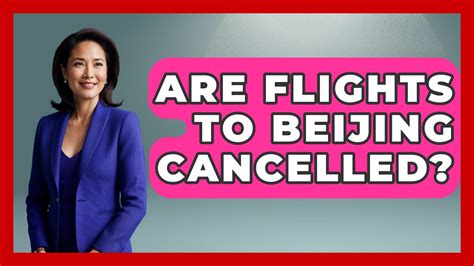 are flights cancelled from china